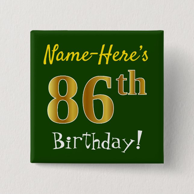 Green, Faux Gold 86th Birthday, With Custom Name Pinback Button (Front)
