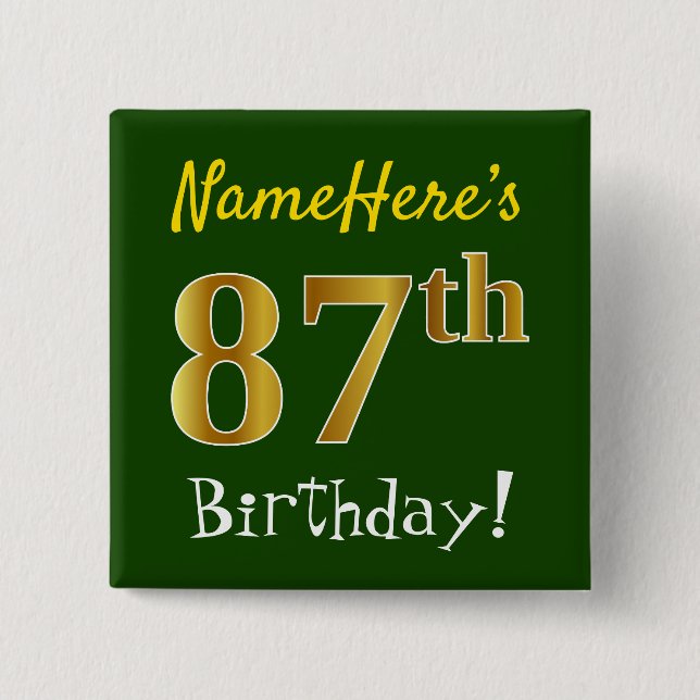 Green, Faux Gold 87th Birthday, With Custom Name Button (Front)