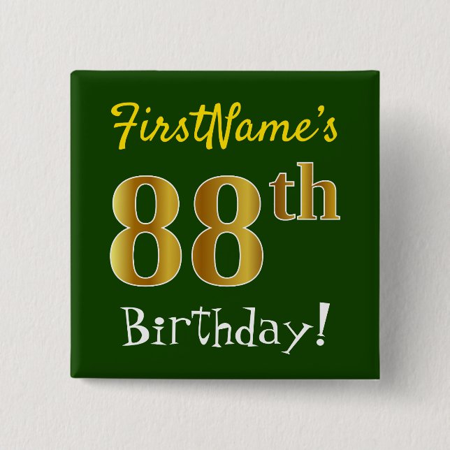 Green, Faux Gold 88th Birthday, With Custom Name Pinback Button (Front)