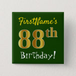 [ Thumbnail: Green, Faux Gold 88th Birthday, With Custom Name Button ]