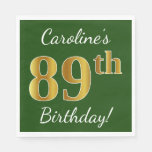 [ Thumbnail: Green, Faux Gold 89th Birthday + Custom Name Napkins ]