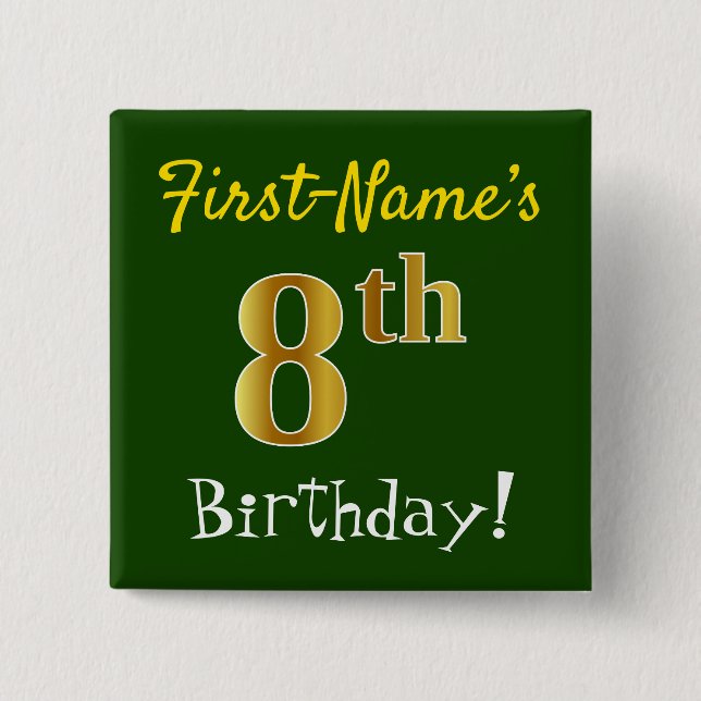 Green, Faux Gold 8th Birthday, With Custom Name Button (Front)