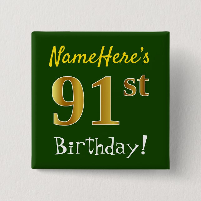Green, Faux Gold 91st Birthday, With Custom Name Button (Front)