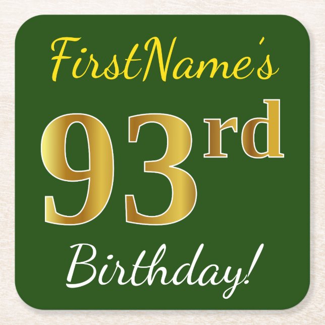 Green, Faux Gold 93rd Birthday + Custom Name Square Paper Coaster (Front)