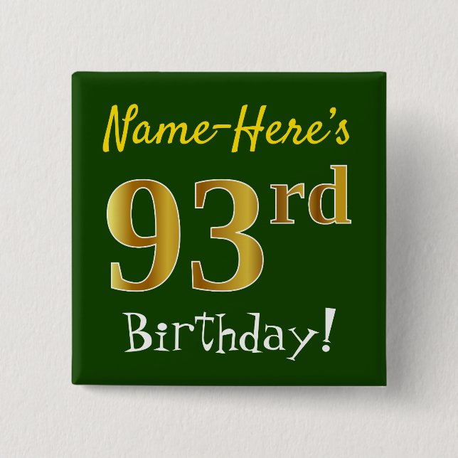 Green, Faux Gold 93rd Birthday, With Custom Name Button (Front)