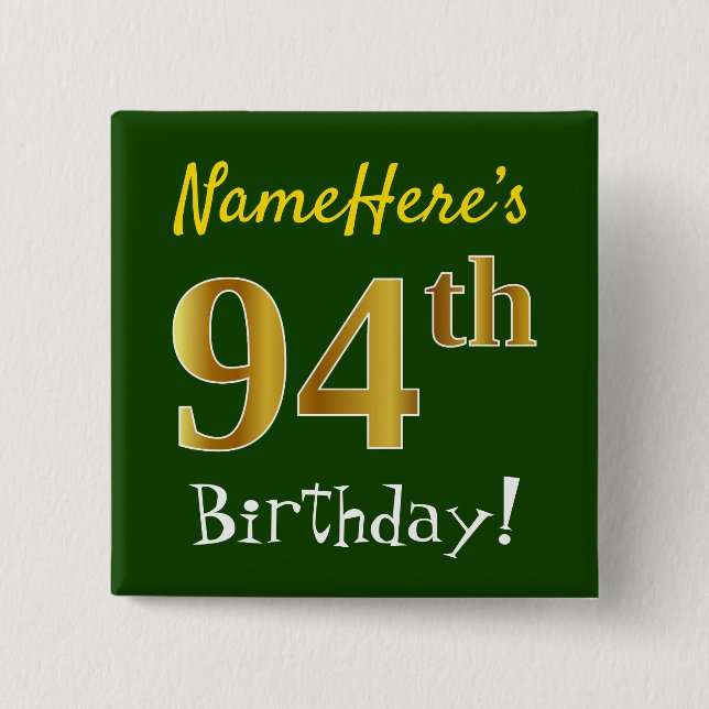 Green, Faux Gold 94th Birthday, With Custom Name Button (Front)