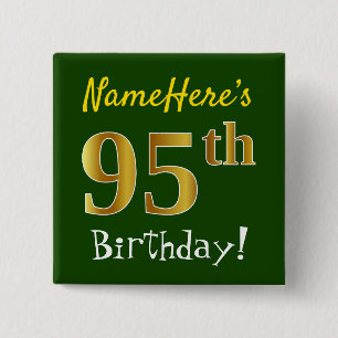 Green, Faux Gold 95th Birthday, With Custom Name Pinback Button