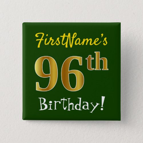 Green Faux Gold 96th Birthday With Custom Name Pinback Button