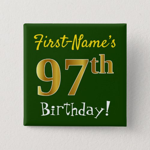 Green Faux Gold 97th Birthday With Custom Name Pinback Button