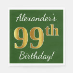 [ Thumbnail: Green, Faux Gold 99th Birthday + Custom Name Napkins ]