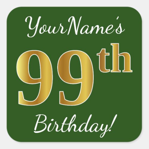 Green Faux Gold 99th Birthday  Custom Name Square Sticker