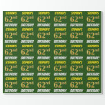 [ Thumbnail: Green, Faux/Imitation Gold, "62nd Birthday" Wrapping Paper ]