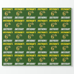 [ Thumbnail: Green, Faux/Imitation Gold, "6th Birthday" Wrapping Paper ]