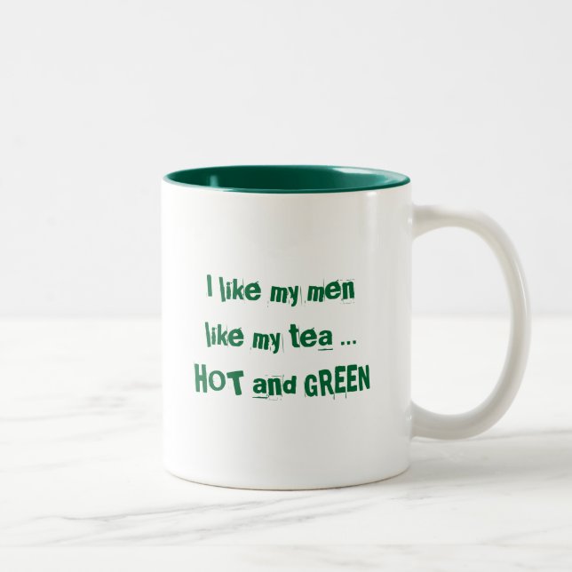 Green Flame, I like my men like my tea ... H... Two-Tone Coffee Mug (Right)