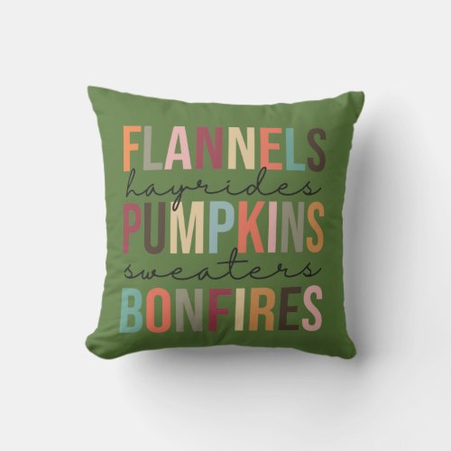 Green Flannels Hayrides Pumpkins Sweaters Bonfires Throw Pillow