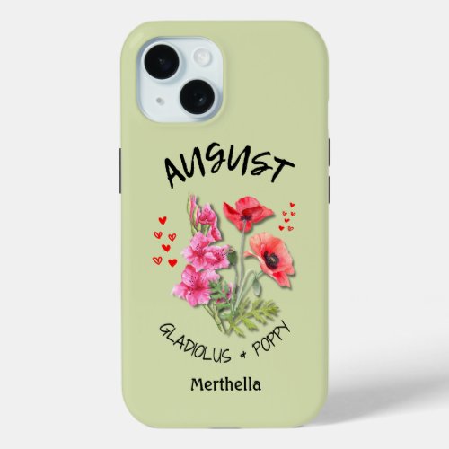 Green Floral AUGUST Birth Month Flower Custom Name iPhone 15 Case