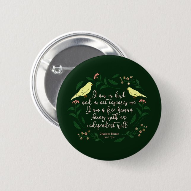 Green Floral Bird Charlotte Bronte Jane Eyre Quote Button (Front & Back)