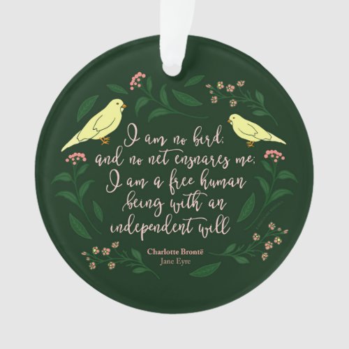 Green Floral Bird Charlotte Bronte Jane Eyre Quote Ornament
