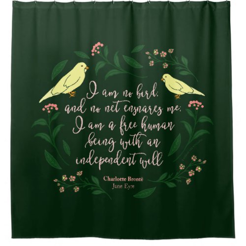 Green Floral Bird Quote Jane Eyre Charlotte Bronte Shower Curtain