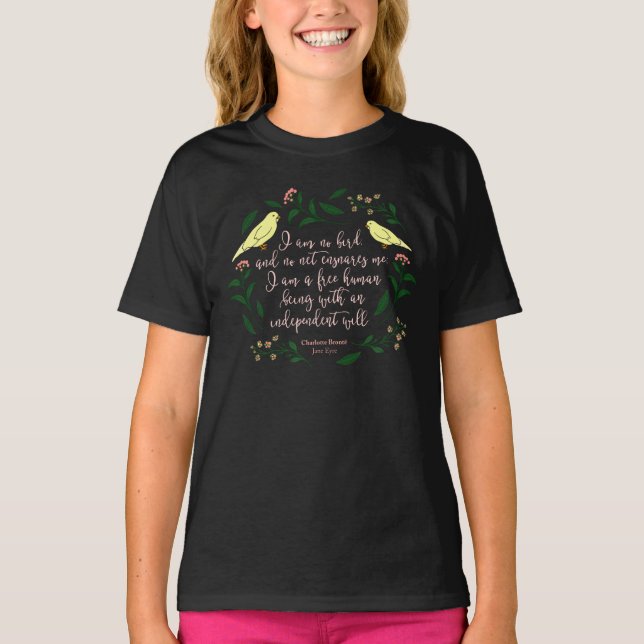 Green Floral Bird Quote Jane Eyre Charlotte Bronte T-Shirt (Front)