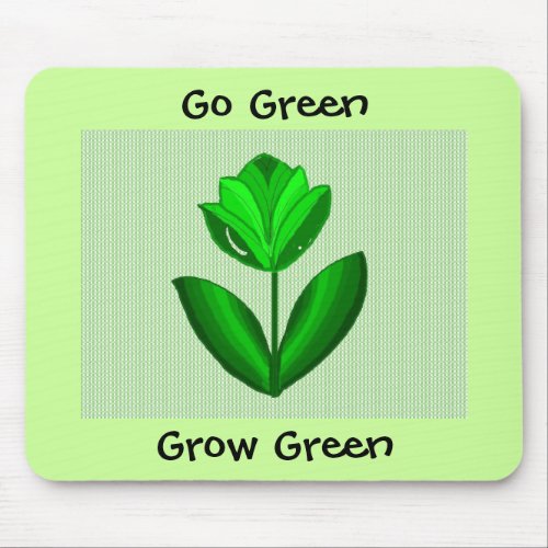 Green Flower  _  Go Green Mouse Pad