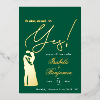 Green Foil “He Asked She Said Yes” Wedding Invitat Invitation