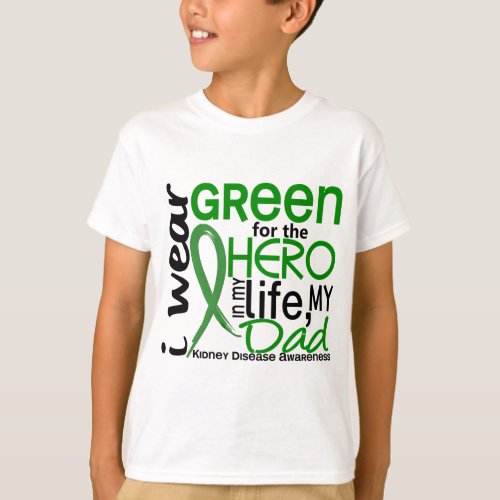 Green For Hero 2 Dad Kidney Disease T_Shirt