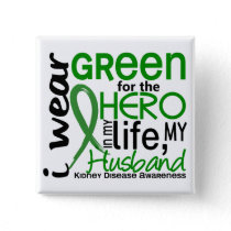 Green For Hero 2 Husband Kidney Disease Pinback Button