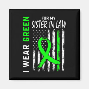 Green For My Sister In Law Kidney Disease Awarenes Magnet