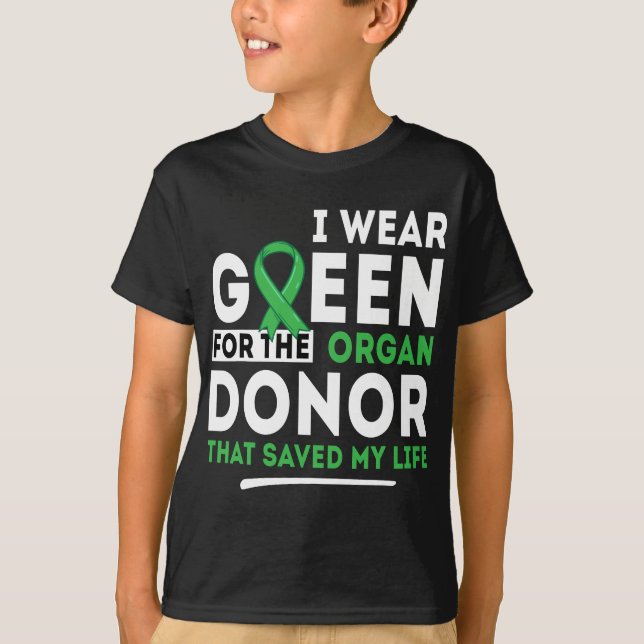 Green For The Organ Donor - Transplant ney Liver S T-Shirt (Front)