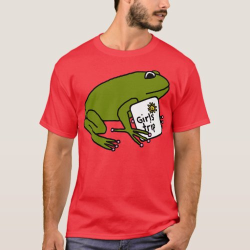 Green Frog goes on Girls Trip T_Shirt