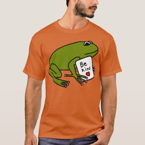 Green Frog Says Be Kind T_Shirt