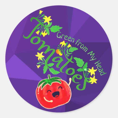 Green from My Head Tomatoes _ Punny Garden Classic Round Sticker