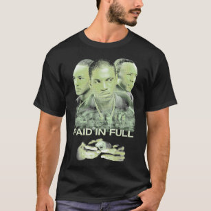 Paid in deals full shirt