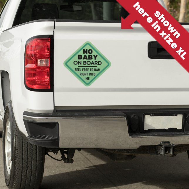 Green Funny No Baby on Board Adult Caution Bumper Sticker (Creator Uploaded)
