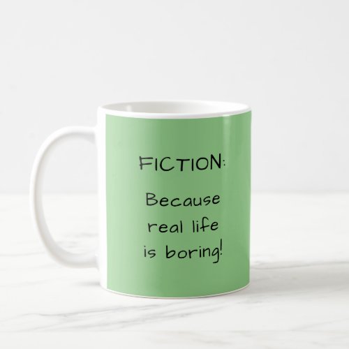 Green Funny Writers Quote Author Writer Gift Coffee Mug
