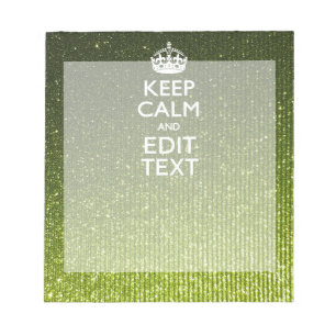 Green Glamour Keep Calm Your Text Notepad