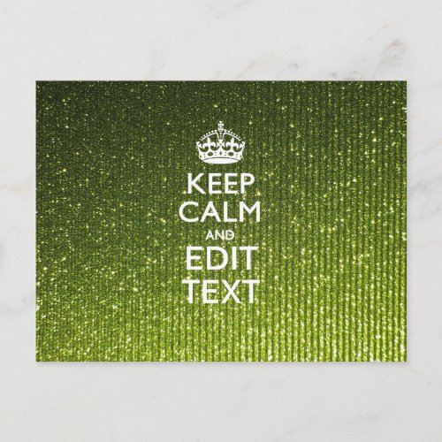Green Glamour Keep Calm Your Text Postcard