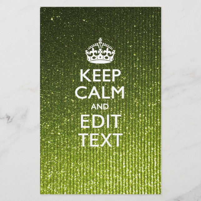 Green Glamour Keep Calm Your Text Stationery (Front)