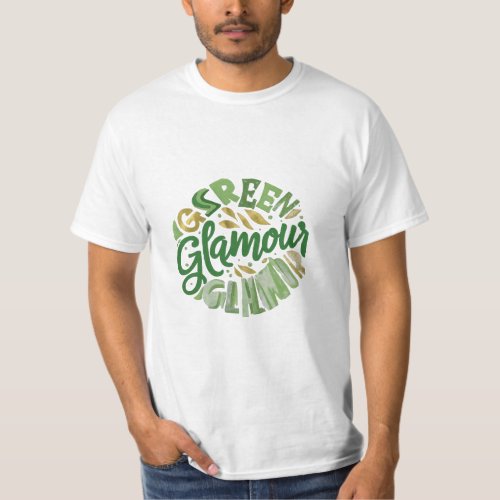 Green Glamour Sustainable Style T_Shirt