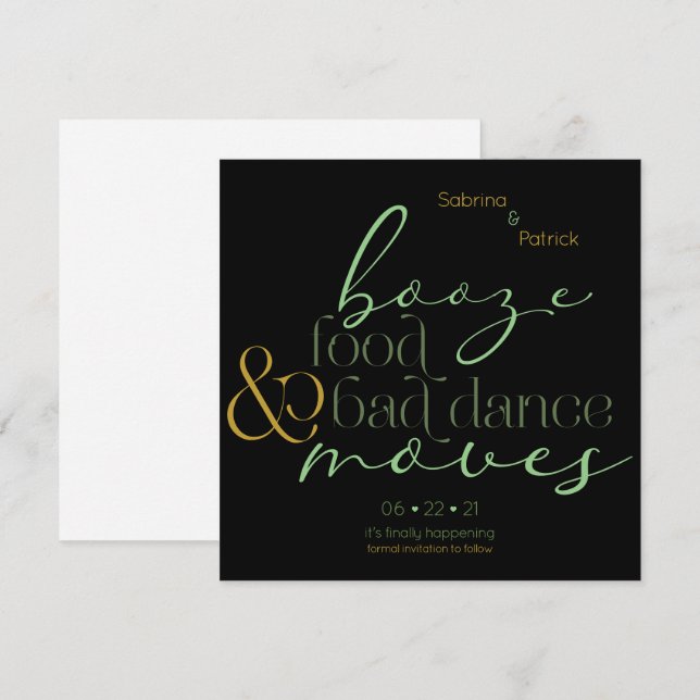 Green Gold Booze Food Bad Dance Move Save the Date Invitation (Front/Back)