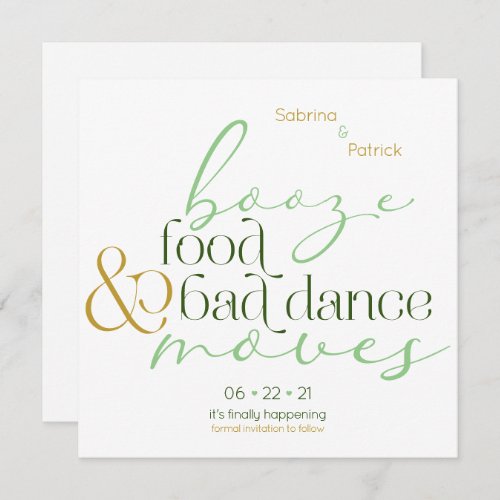 Green Gold Booze Food Bad Dance Move Save the Date Invitation