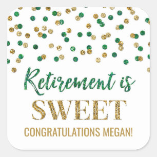 Green Gold Confetti Retirement is Sweet Square Sticker