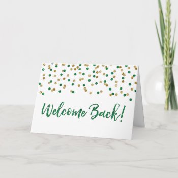 Green Gold Confetti Welcome Back Card by DreamingMindCards at Zazzle