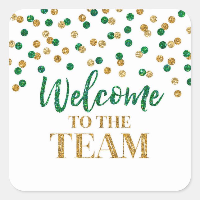 Green Gold Confetti Welcome to the Team Square Sticker (Front)