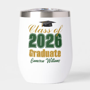 Green Gold Customized Class of 2026 Graduation Thermal Wine Tumbler