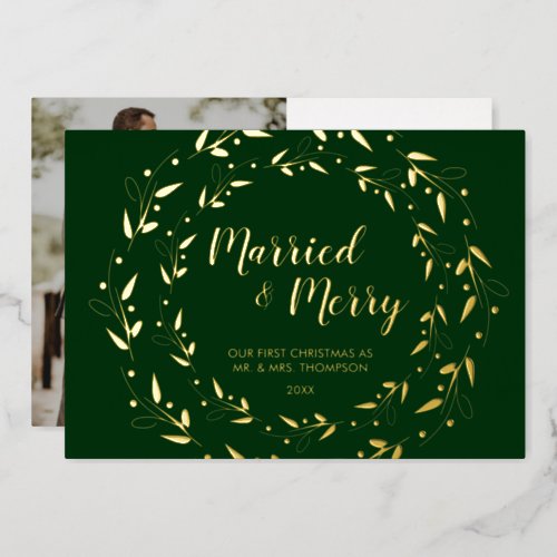 Green Gold Married and Merry First Christmas Photo Foil Holiday Card