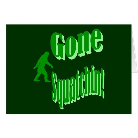 Green gone squatchin slogan text cards (Front Horizontal)
