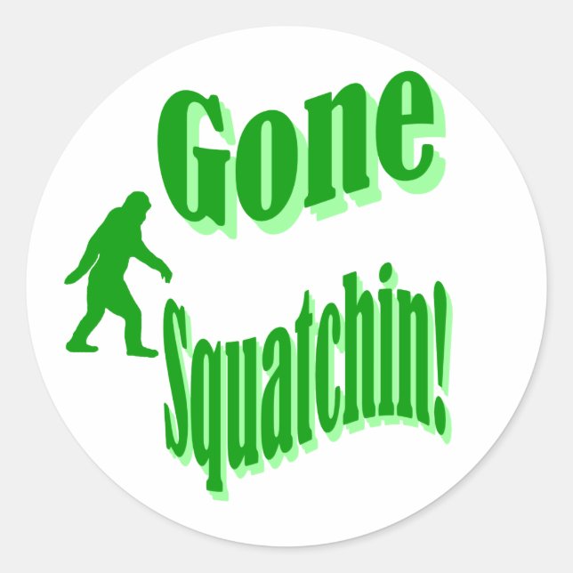 Green gone squatchin slogan text classic round sticker (Front)