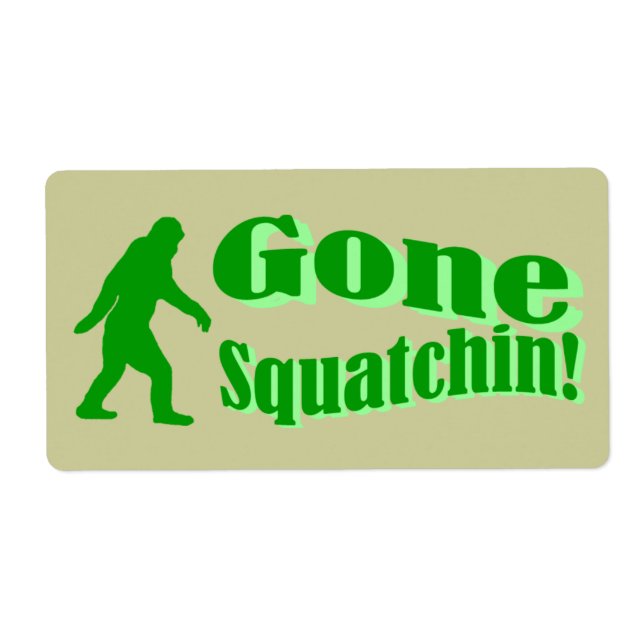 Green gone squatchin slogan text label (Front)